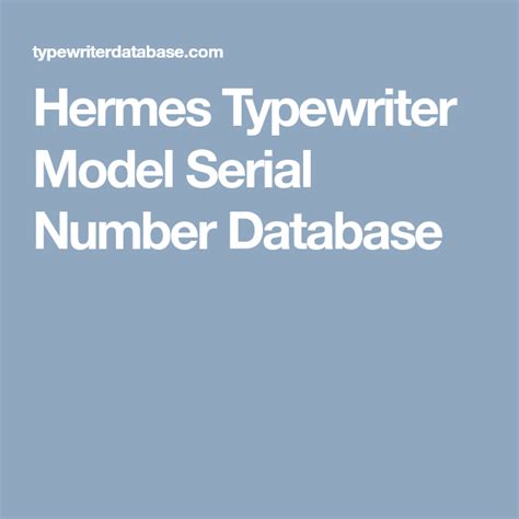 Hermes Typewriter Model Serial Number Database